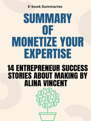 cover image of Summary of  Monetize Your Expertise